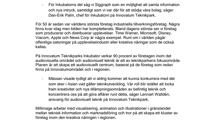 Nya intryck, kontakter och affärer. SIGGRAPH - är möjligheternas mässa.
