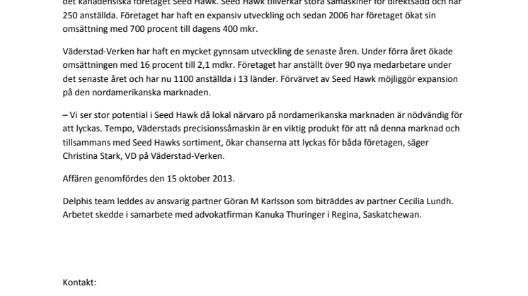 Delphi har biträtt Väderstad-Verken vid förvärv av det kanadensiska bolaget Seed Hawk