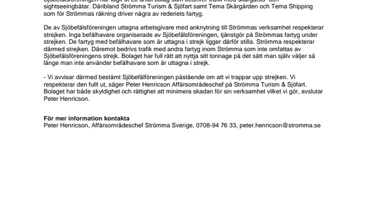 Strömma och Almega respekterar strejken.