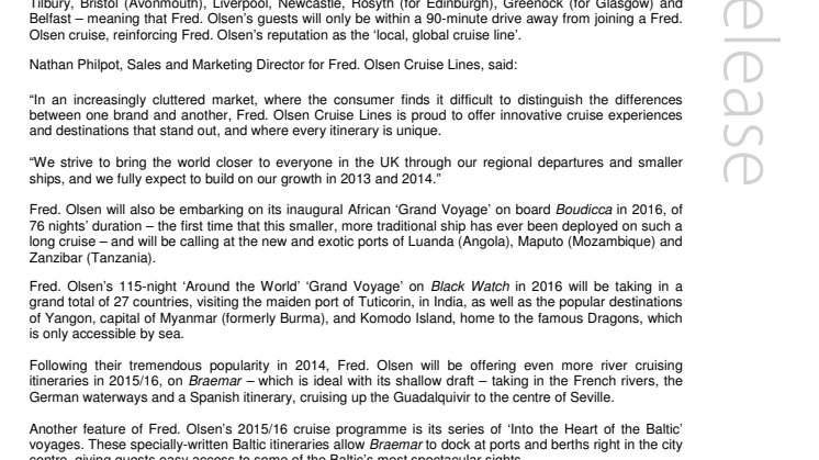 Get ‘closer to the destination’ on Fred. Olsen Cruise Lines’ smaller ships  to 245 ports in 81 countries in 2015/16