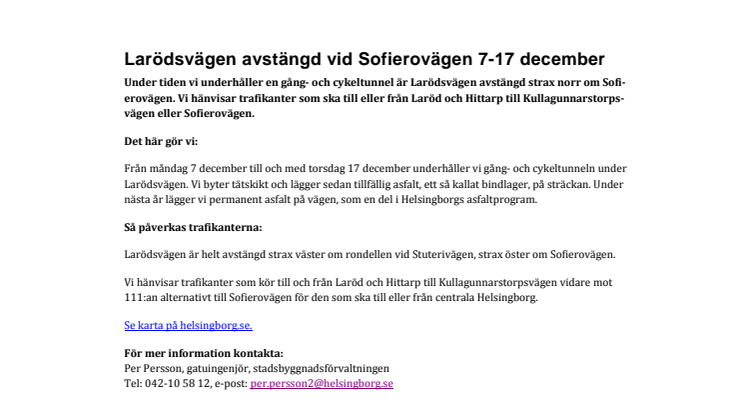 Larödsvägen avstängd vid Sofierovägen 7-17 december
