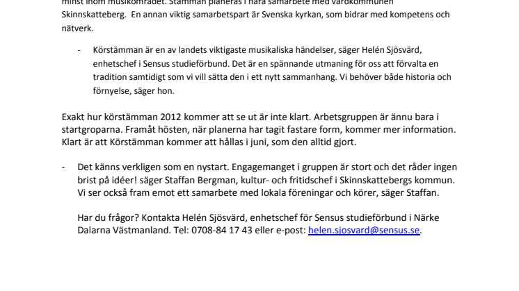Körstämman i Skinnskatteberg tillbaka!