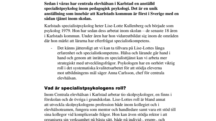 Karlstad är först i Sverige med en specialist inom pedagogisk psykologi i skolan 