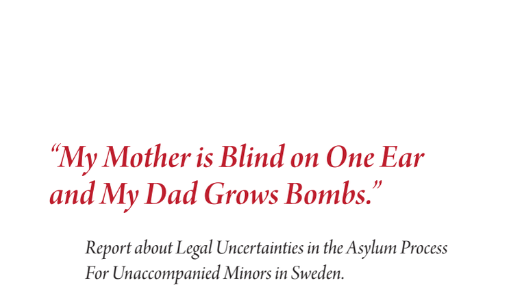 Report about legal uncertainties in the asylum process for unaccompanied minors in Sweden