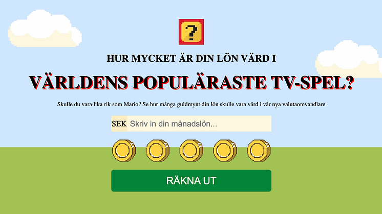 I vår valutaomvandlare kan du se hur mycket din månadslön skulle vara värd i ditt favoritspel.