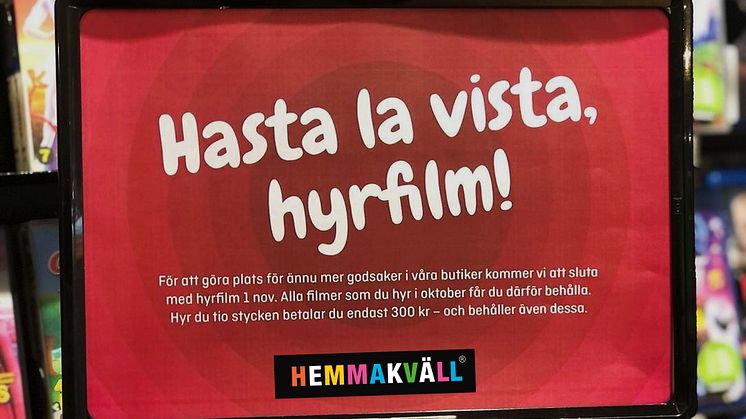 ​Från och med den 1 november kommer det inte längre att vara möjligt att hyra filmer i Hemmakvälls butiker.