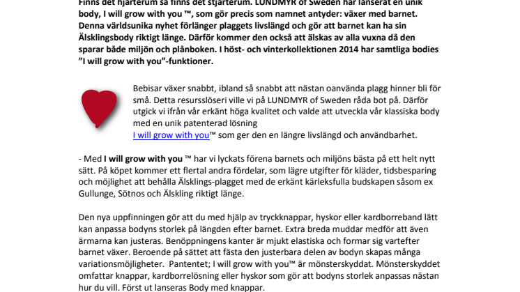 Med LUNDMYR of Swedens patenterade uppfinning     ”I will grow with” växer kläderna med barnen