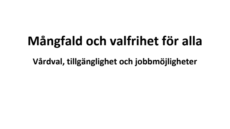 Mångfald och valfrihet för alla