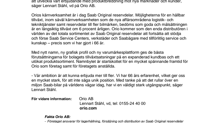 Vi har ett nytt namn och en ny strategi. Resten är 66 år gammalt.