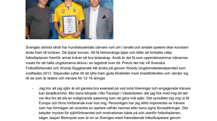 Jonas Wigh, Dalen-Krokslätts FF,  tilldelas Woody Ungdomsledarstipendiet 2016
