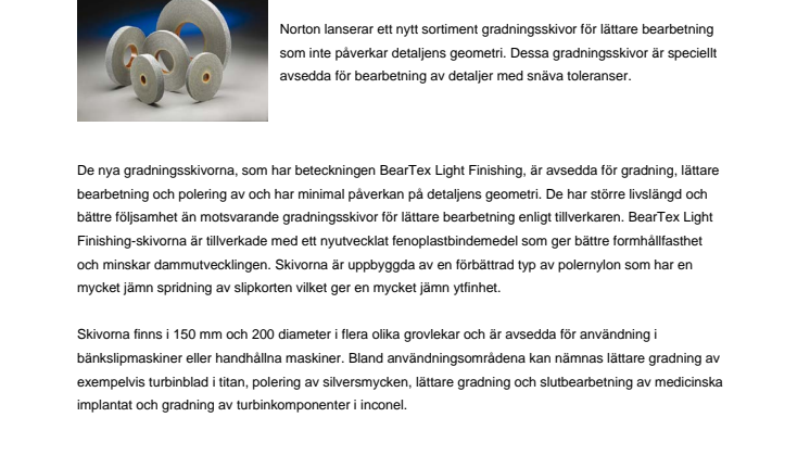 Nya skivor för lättare gradning