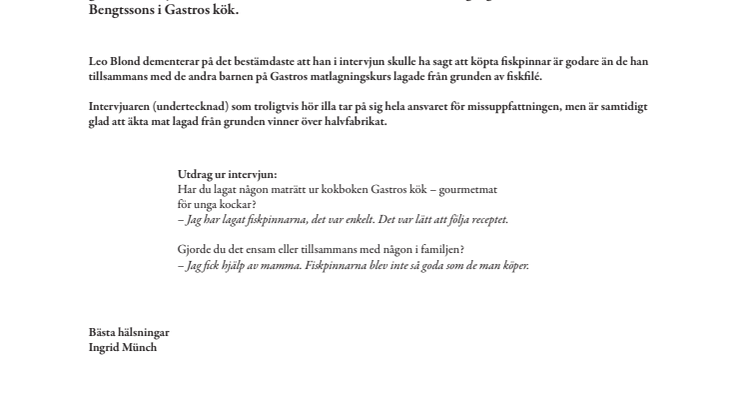 Dementi från Leo Blond om fiskpinnarna  