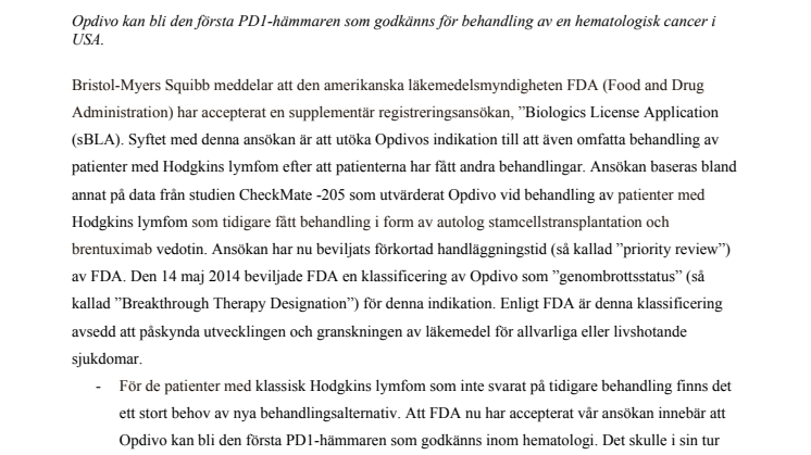 Den amerikanska läkemedelsmyndigheten FDA accepterar förkortad handläggningstid för Bristol-Myers Squibbs registreringsansökan, supplemental Biologics License Application, för Opdivo® (nivolumab) vid behandling av patienter med Hodgkins lymfom