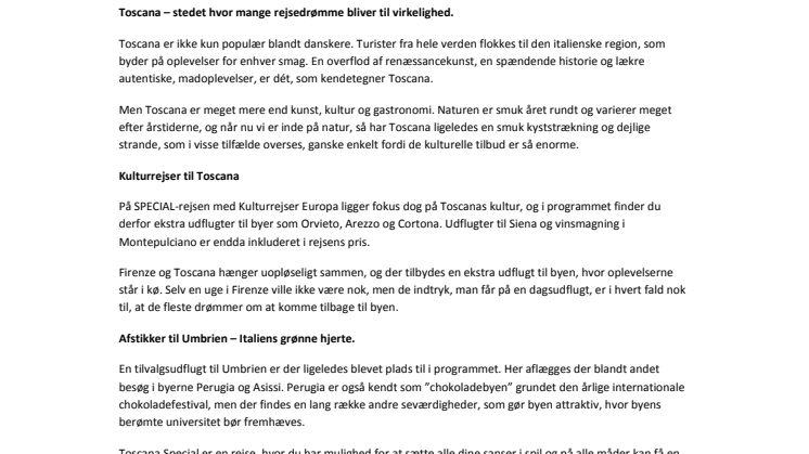Find Danmarks billigste grupperejser til Toscana hos Kulturrejser Europa. 