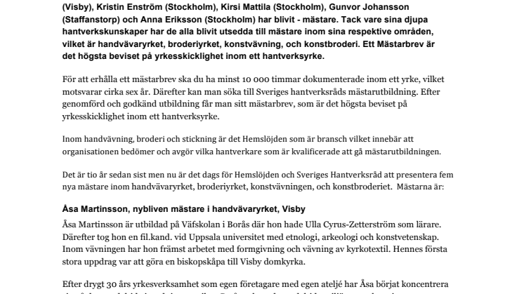 Första mästarna på tio år. Fem personer får ta emot mästarbrev.