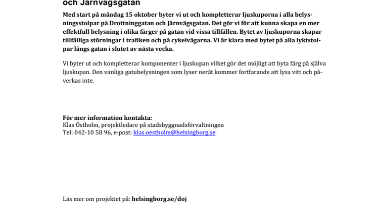​Vi skapar möjligheter för effektfull belysning på Drottninggatan och Järnvägsgatan