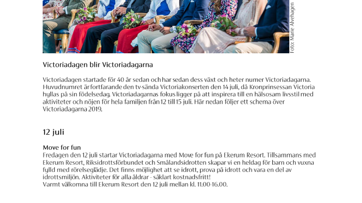 Det här händer under Victoriadagarna 12-15 juli