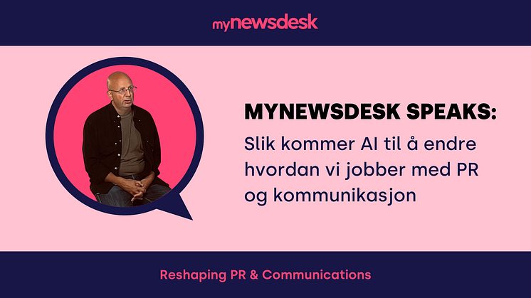 Slik kommer AI til å endre hvordan vi jobber med PR og kommunikasjon