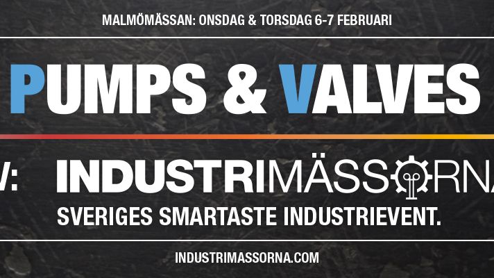 Sverigepremiär för Pumps & Valves på Malmömässan!