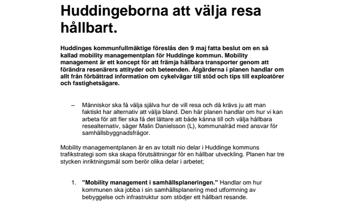 Nu ska det bli lättare för Huddingeborna att välja resa hållbart.