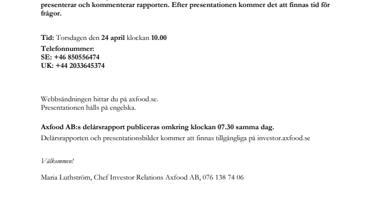 Webbsänd presentation och telefonkonferens i samband med Axfood ABs delårsrapport 