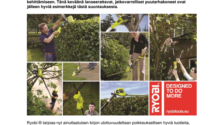 Astetta korkeammalle, astetta helpommin – Uudet jatkovarrelliset Ryobi® puutarhakoneet