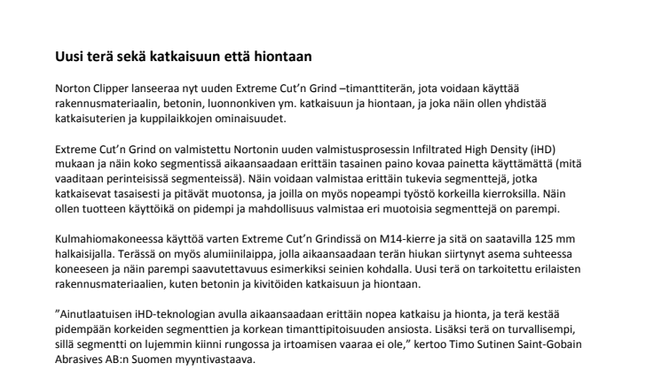 Uusi terä sekä katkaisuun että hiontaan