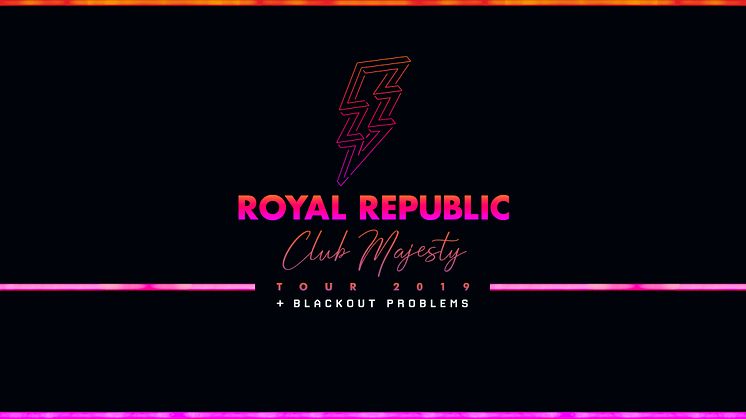 ALBUMAKTUELLA ROYAL REPUBLIC KÖR TRE SPELNINGAR I SVERIGE