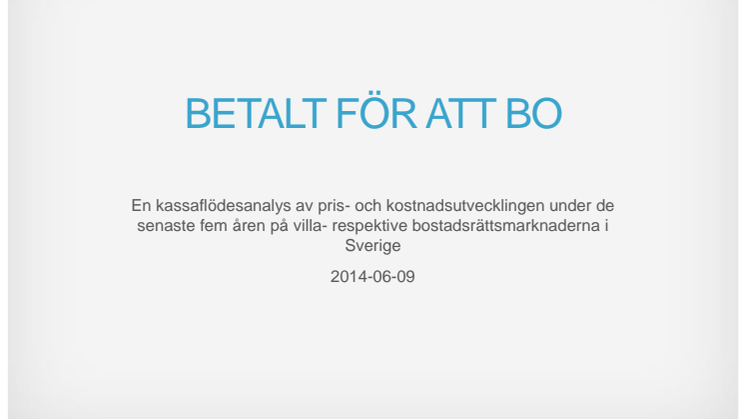 Rapport: Betalt för att bo