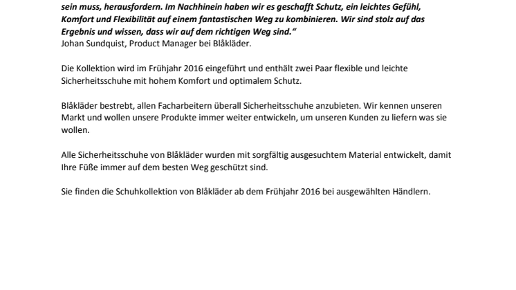 SIE WERDEN MIT SICHERHEIT LEICHT UND UNBESCHWERT ZU FUß SEIN! 