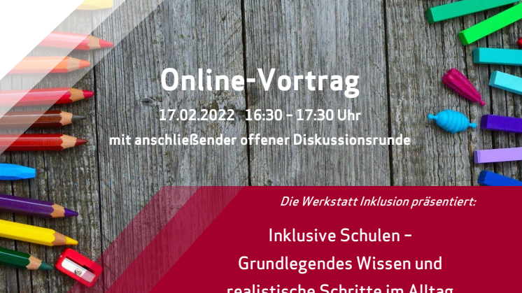 Vortrag | „Inklusive Schulen – Grundlegendes Wissen und realistische Schritte im Alltag“
