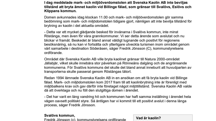 Ingen brytning av kaolin vid Billinge fälad