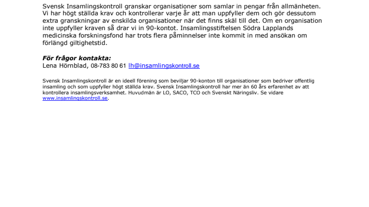 Insamlingsstiftelsen Södra Lapplands medicinska forskningsfond förlorar sitt 90-konto
