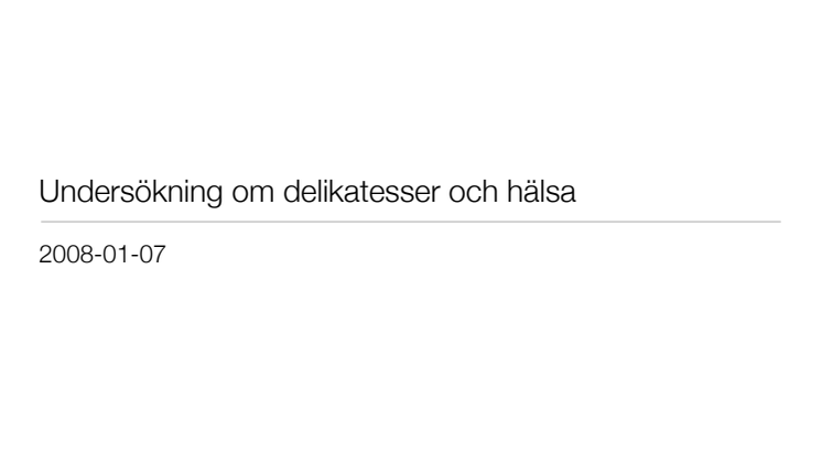  SIFO-undersökning visar: 3 av 4 svenskar vill ha hälsosammare delikatesser