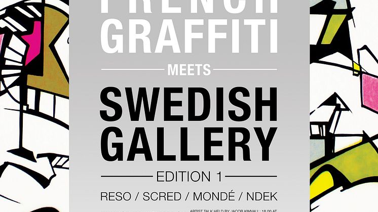 "French Graffiti meets Swedish Gallery" 26/3 - 3/4  i Stockholm - med start på Konstskolan Basis 