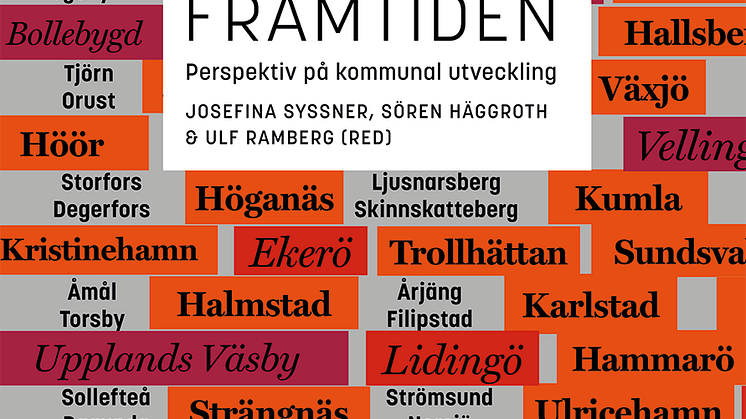 ​I den nyutkomna boken ”Att äga framtiden – Perspektiv på kommunal utveckling” samlas tankar om lokal politik, demokrati och utveckling med fokus på de svenska kommunerna och lokal samhällsutveckling.