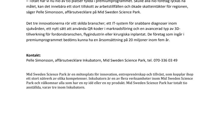 Tre nya affärsidéer på väg till marknaden