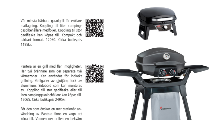 Våra kompakta gasolgrillar