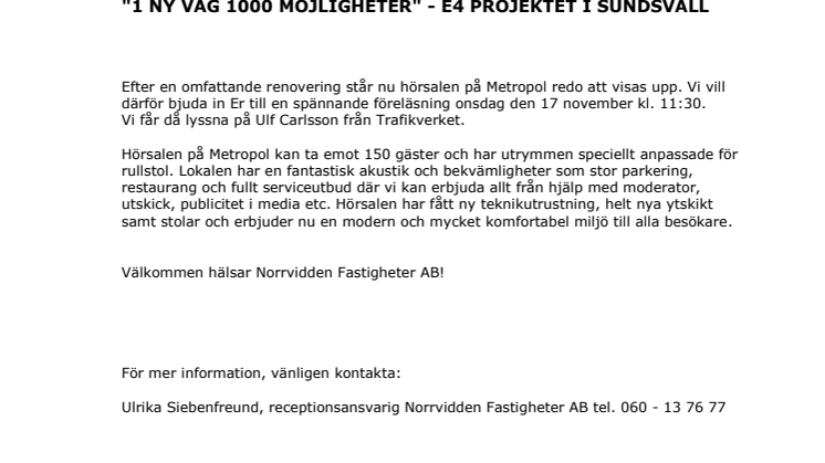 Invigning av hörsalen på Metropol, sundsvall