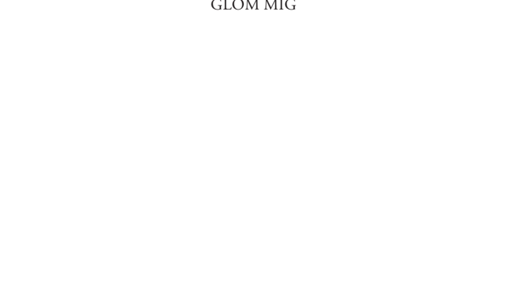 Inledningen till Glöm mig av Alex Schulman