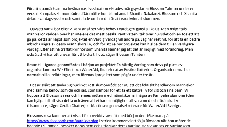 Blossom Tainton visar oss vardagen i Ugandas slum
