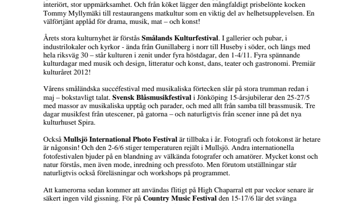 Countrymusik, fotografi, blåsmusik – och premiär för en småländsk kulturfestival!