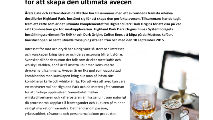 Highland Park och prisbelönt kafferosteri gör kaffe för att skapa den ultimata avecen