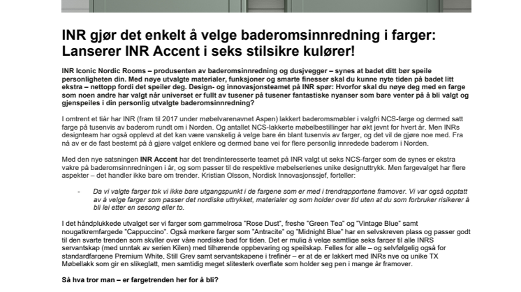 INR gjør det enkelt å velge baderomsinnredning i farger: Lanserer INR Accent i seks stilsikre kulører!