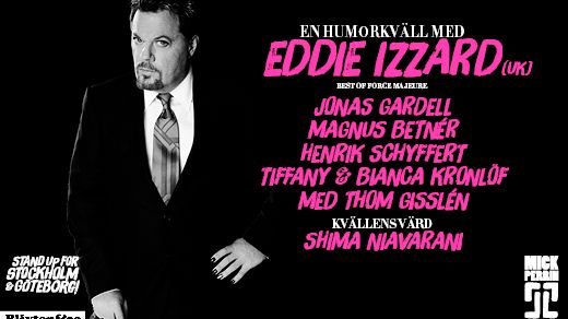 Helkväll med Eddie Izzard och svenska komikereliten på Stand Up For Stockholm och Stand Up For Göteborg 