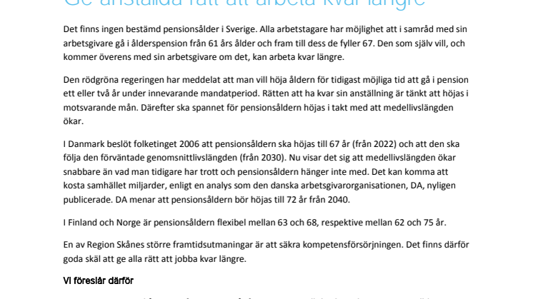 Låt den som vill arbeta kvar till 70