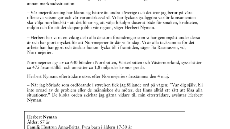Norrmejeriers ordförande slutar efter 16 år i styrelsen. Nu ska Herbert Nyman bli mjölkföretagare på heltid igen.