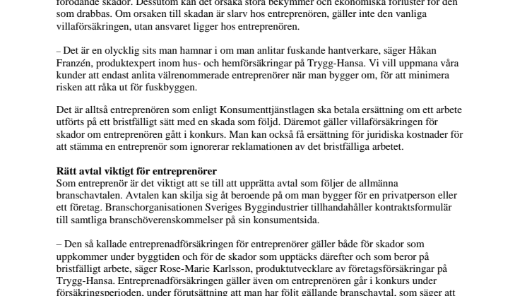 Fuskbyggande entreprenörer ansvarar vid skador – mer än man kanske tror