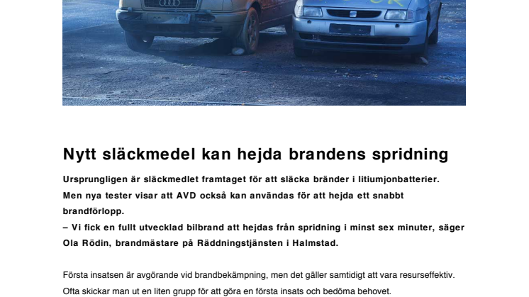 Nytt släckmedel kan hejda brandens spridning