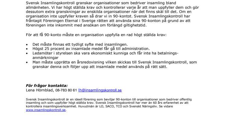 Föreningen Eternal i Sverige förlorar sitt 90-konto
